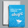 Every Little Thing Is Gonna Be Alright Greetings Card Every Little Thing Is Gonna Be Alright Greetings Card