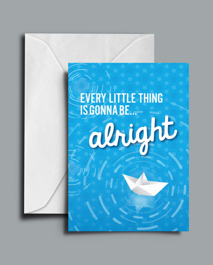 Every Little Thing Is Gonna Be Alright Greetings Card Every Little Thing Is Gonna Be Alright Greetings Card