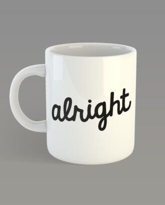 Alright Mug