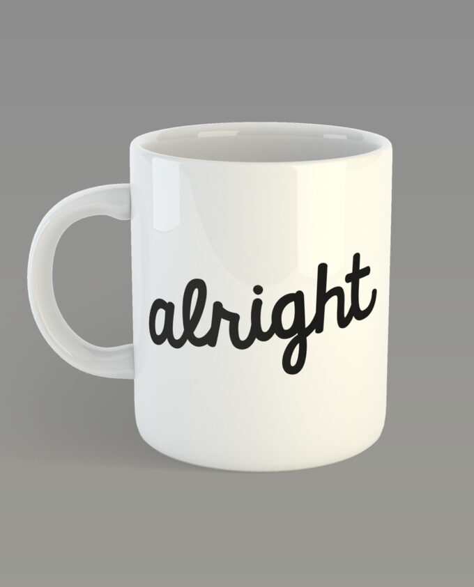 Alright Mug